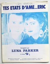 Partition vintage sheet music LUNA PARKER : Tes Etats d'Ame... Eric * 80's Synth