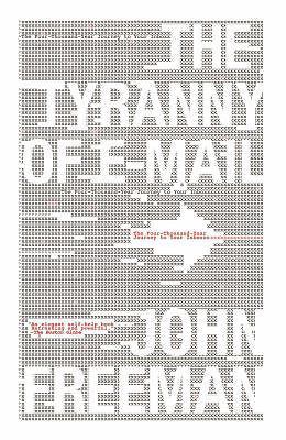 The tyranny mail - the, of