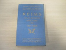 GUIDE MICHELIN - REIMS ET LES BATAILLES POUR REIMS 1914-1918 - ED. MICHELIN 1919