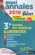Maxi annales Brevet sujets & corrigés... - Carole Feugère - V206543