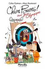 Chien Pourri aux jeux olympiques, Colas Gutman et  Marc Boutavant