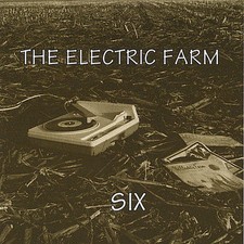 Six by The Electric Farm (CD