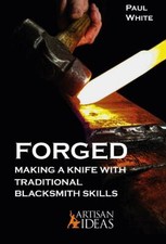 FORGED: Making a Knife with