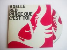 Axelle Red - Parce Que C'Est