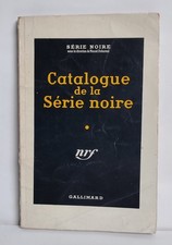 Serie Noire. Catalogue De La