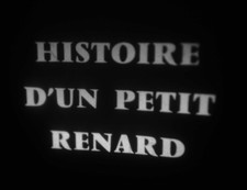 L'histoire d'un petit renard (1950) Film 8 mm