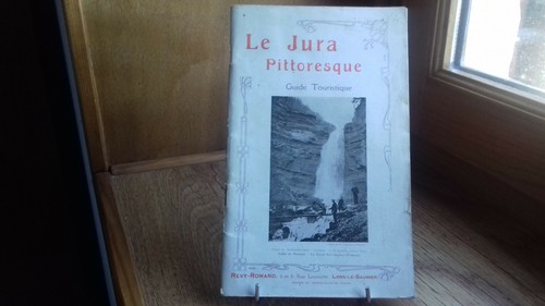 Jura pittoresque guide - jura,