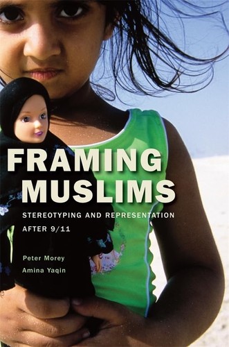 Framing muslims stereotyping - framing,