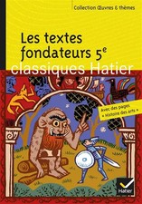 Les textes fondateurs 5e, Fabienne Serin-Moyal, Hélène Potelet et Georges Decote