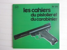Cahiers du pistolier  N° 39/ pistolet Ruger 22 LR/