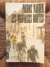 Livre roman historique Les mauvaises routes de Pierre Naudin