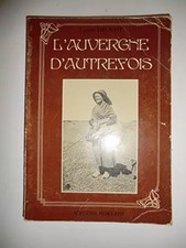 L'AUVERGNE D'AUTREFOIS, Lucien DROUOT