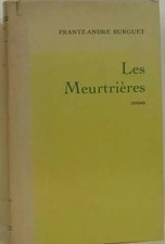 Les meurtières, Burguet