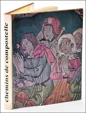ÉDITIONS ZODIAQUE - CHEMINS de COMPOSTELLE - Raymond OURSEL - 1970
