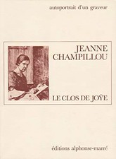 Le Clos de Joe (Autoportrait d'un graveur), Jeanne Champillou et  Daniel-He