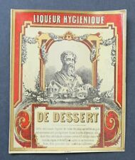Ancienne étiquette boisson LIQUEUR HYGIENIQUE DE DESSERT old label