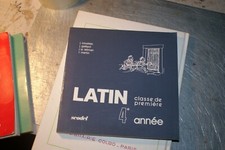 LATIN - CLASSE DE PREMIERE / 4 EME ANNEE. - COUSTEIX J.. GAILLARD J. GOUIRAN ...