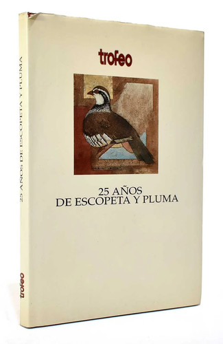 Años escopeta y pluma - 25,
