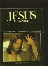 A JESUS DE NAZARETH   FILIPACCHI  EDITION 1 ZEFFIRELLI  BARCLAY