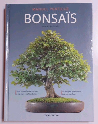 Manuel pratique bonsaïs - pratique,