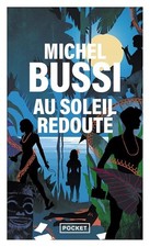Au Soleil redouté - Bussi, Michel