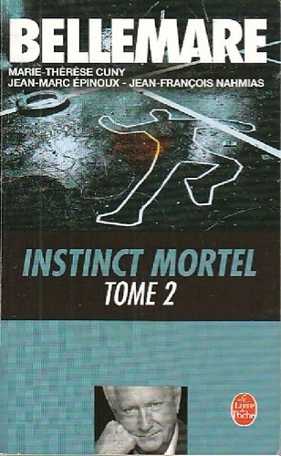 Instinct mortel tome - mortel, ii