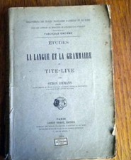 Classiques latin ETUDE SUR LA LANGUE ET LA GRAMMAIRE DE TITE-LIVE 1879