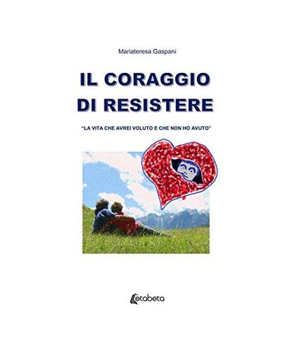 Coraggio resistere la - il, di
