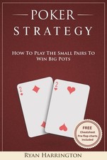 Ryan Harrington Poker Strategy: How to play the small pairs to win big p (Poche)