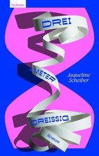 dreimeterdreißig: Roman  de