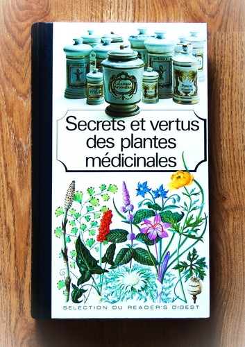 Secrets vertus des - et, plantes