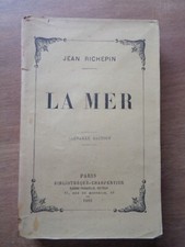JEAN RICHEPIN La Mer 1905 Bibliothèque Charpentier Poèmes Poésie