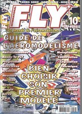 FLY HS N°10 BIEN CHOISIR SON MODELE - RADIOCOMMANDE / MOTOPLANEUR / CONSTRUCTION