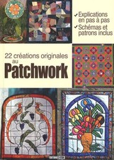 22 créations originales au patchwork | Atelier TF | Très bon état