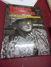 Charles Trang Opération Barbarossa La Waffen SS au combat Editions Heimdal