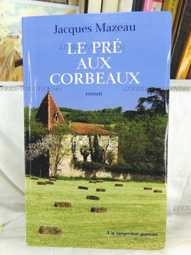 Pré aux corbeaux jacques - le,