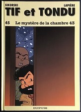 TIF ET TONDU Tome 45 Le Mystère de la chambre 43 EO 1997 État neuf