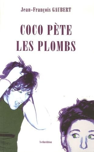 Coco pète les - , plombs