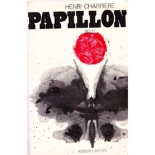 PAPILLON récit / Henri CHARRIERE suivi de PAPILLON OU LA LITTÉRATURE ORALE 1969