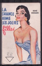 R. ROQUES . LA CHANCE AIME LES