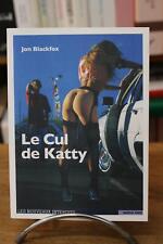 BLACKFOX, Jon. : Le cul de Katty. Roman erotique.