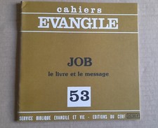 Cahiers évangile N° 53 / Job le livre et le message, 1985