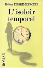 L'isoloir temporel, Hélène