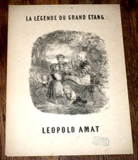 la légende du grand étang veillée partition piano chant 1865 Leopold Amat