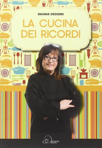 Daiana cecconi cucina dei - cecconi,