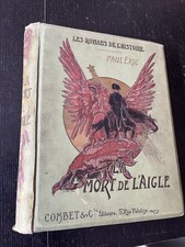 " LA MORT DE L'AIGLE , 1814 " PAUL ERIC ( Paul d'Ivoi ) Ed. illustrée 1901