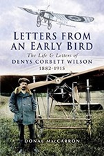 Lettres D'Un Early Bird : The Life Et Lettres De Denys Corbet