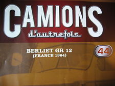 FASCICULE 44 CAMIONS D'AUTREFOIS  BERLIET GR 12 1964  / MITSUBISHI FUSO  / ABS