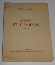 Joseph Peyré prix Goncourt 1935 - Sang et Lumières tome 2 - avec envoi signé