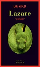 Lazare, Lars Kepler et  Lena Grumbach